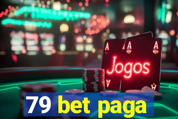 79 bet paga